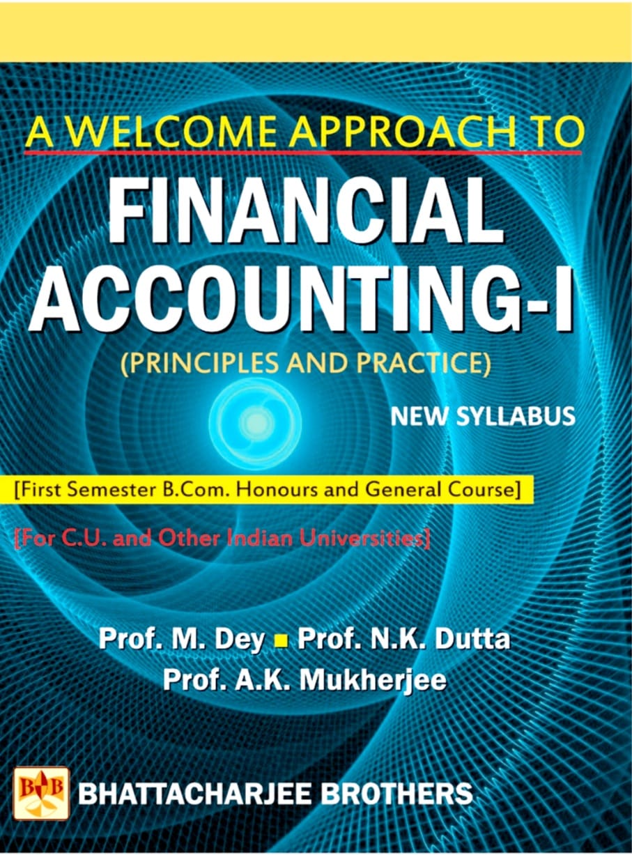 A Welcome approach to Financial Accounting-I by A K Mukherjee